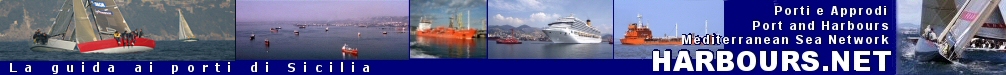 Harbours.net-La Guida a Porti e Approdi di Sicilia e del Mediterraneo :Cartine,Strutture,Operatori,Servizi,Notizie,Informazioni turistiche.Mediterranean Sea Netgate-All ports and Harbours of Sicily-Reg. Stampa Tribunale di Siracusa n.10/2000
